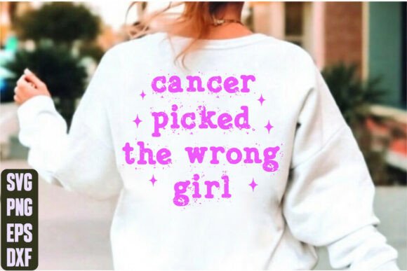 Cancer Picked the Wrong Girl: Graphics & T-Shirt Designs Review