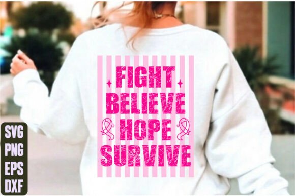 Fight Believe Hope Survive Graphics & T-Shirt Designs