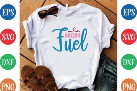 Mom Fuel Graphics: Real T-Shirt Designs for Client Projects
