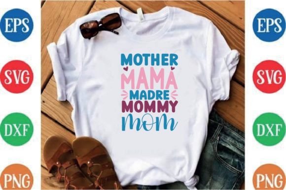Mother Mama Madre Mommy Mom