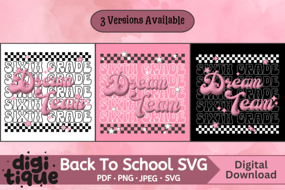 Sixth Grade Dream Team Teacher SVG JPEG Graphics