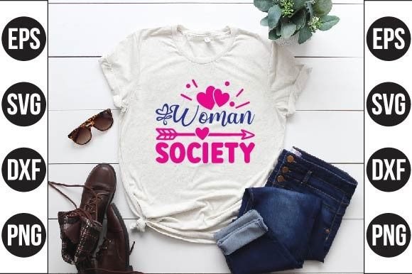 Woman Society Graphics for T-Shirt Designs