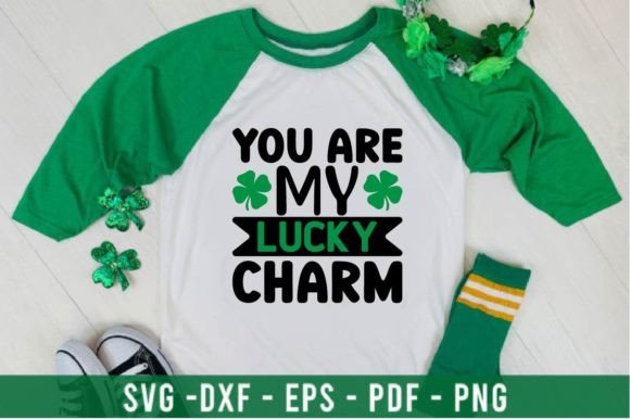 You Are My Lucky Charm Graphics for T-Shirt Designs
